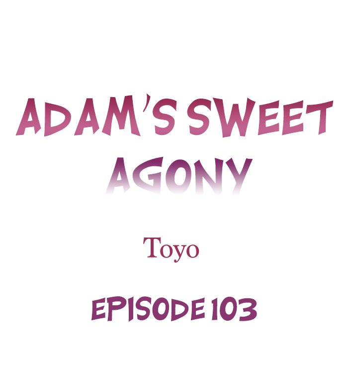 Adam’s Sweet Agony - Chapter 103 Page 1