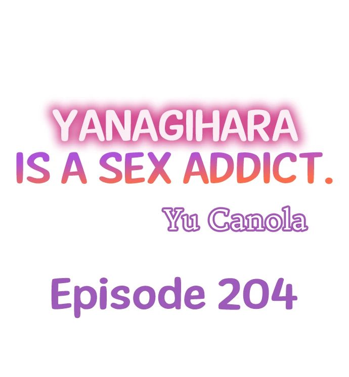 Yanagihara Is a Sex Addict - Chapter 204 Page 1